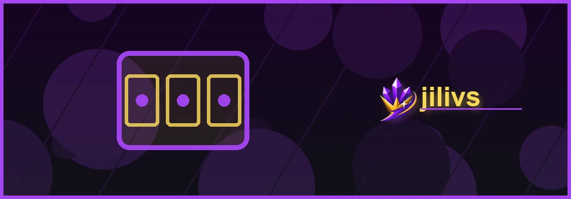 jilivs slots full-width visual guide 2